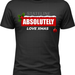 Stateline Christmas Absolutely Hate Black T-Shirt